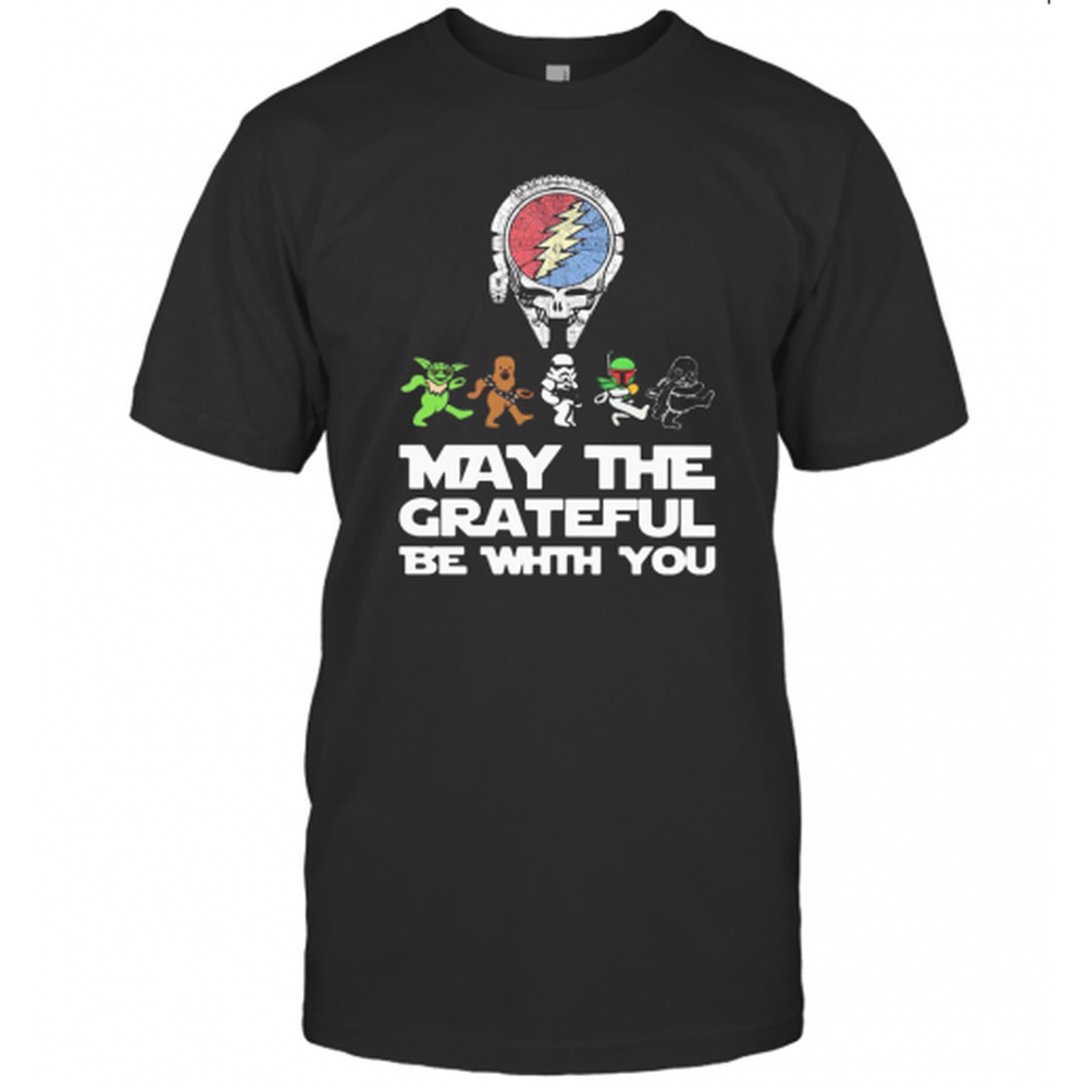 Grateful Dead Star Wars May The Grateful Be With You T-Shirt